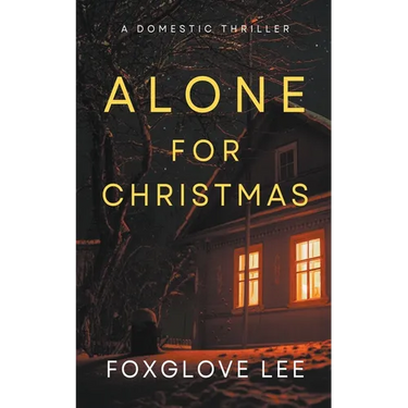Alone for Christmas: A Domestic Thriller