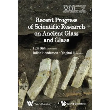Recent Advances in the Scientific Research on Ancient ....