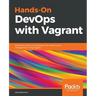 Hands-On DevOps with Vagrant