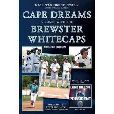 Cape Dreams: A Season with the Brewster Whitecaps