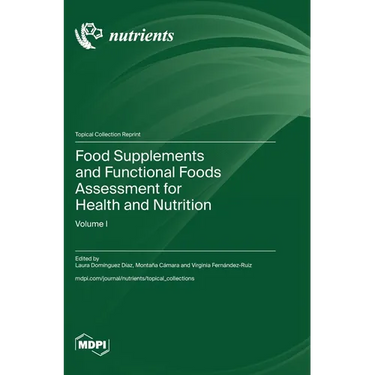 Food Supplements and Functional Foods Assessment for Health and Nutrition