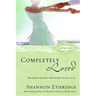 Completely Loved: Recognizing God's Passionate Pursuit of Us
