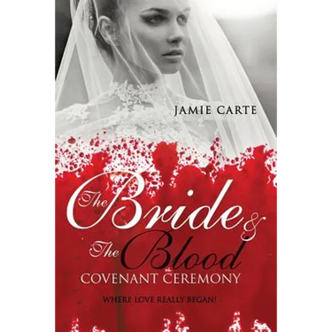 The Bride & the Blood Covenant Ceremony