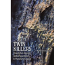 Twin Killers: Dispatches Against Global Apartheid & Planetary Ecocide