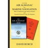Use of the Air Almanac For Marine Navigation: With a Comparison to the Nautical Almanac and Extended Discussion of the Sky Diagrams