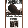 A Grandstand Seat: The American Balloon Service in World War I