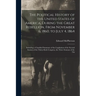 The Political History of the United States of America, During the Great Rebellion, From November 6, 1860, to July 4, 1864: Including a Classified Summ