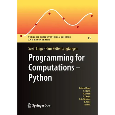 Programming for Computations: Python: A Gentle Introduction to Numerical Simulations with Python
