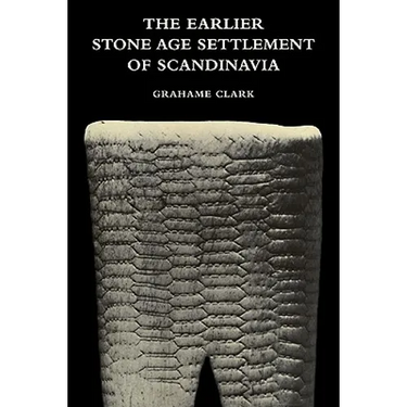 The Earlier Stone Age Settlement of Scandinavia