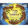 Five Little Termites
