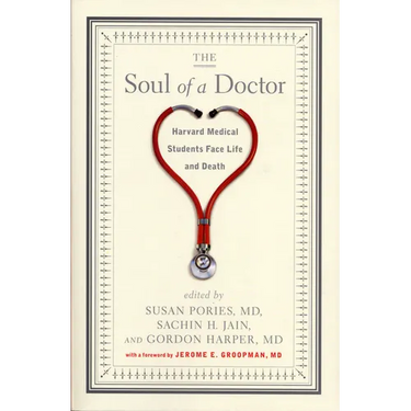 The Soul of a Doctor: Harvard Medical Students Face Life and Death