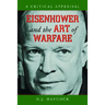 Eisenhower and the Art of Warfare: A Critical Appraisal