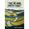 Lessons from Take Me Home, Country Roads: Identity, (Be)Longing, and Imagined Landscapes