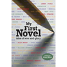 My First Novel: Tales of Woe and Glory