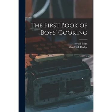 The First Book of Boys' Cooking