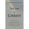 The Law of Christ: Covenant of Grace the Commandments of God and Prophecies of the Holy Truth for the Third Millennium Ce