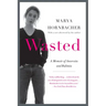 Wasted Updated Edition: A Memoir of Anorexia and Bulimia