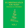 10 Christmas Solos for Violin with Piano Accompaniment: Vol. 1
