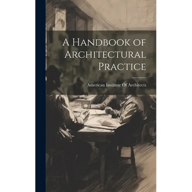 A Handbook of Architectural Practice