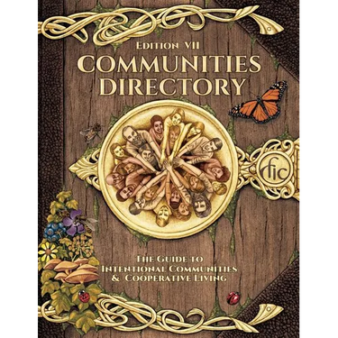 Communities Directory: Guide to Cooperative Living