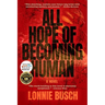 All Hope of Becoming Human