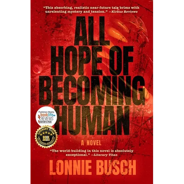 All Hope of Becoming Human
