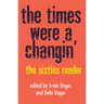 The Times Were a Changin': The Sixties Reader