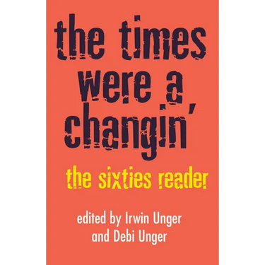 The Times Were a Changin': The Sixties Reader