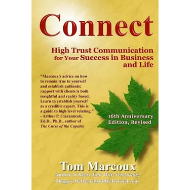 Connect: High Trust Communication for Your Success in Business and Life