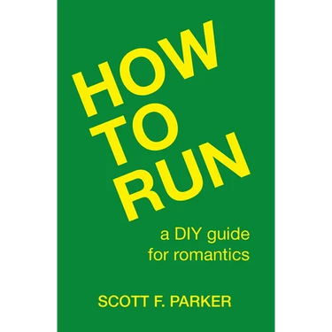 How to Run: A DIY Guide for Romantics