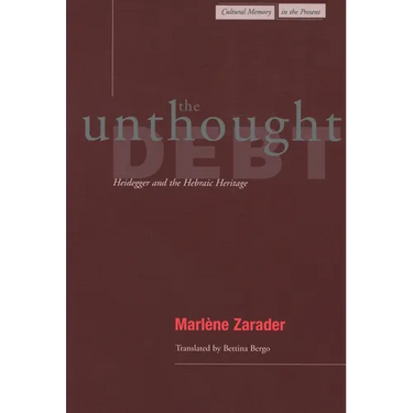 The Unthought Debt: Heidegger and the Hebraic Heritage