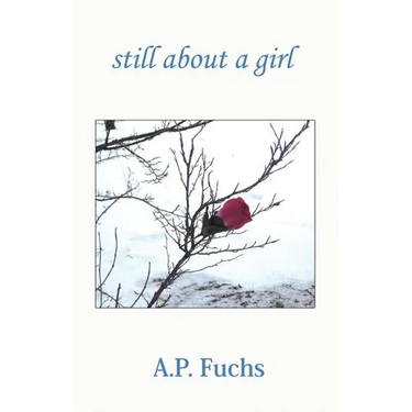 Still About A Girl (Poetry Collection)