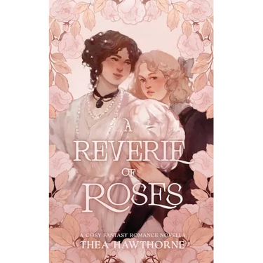 A Reverie of Roses