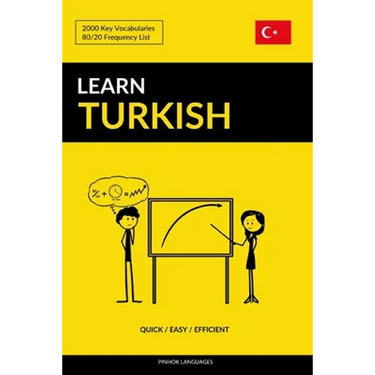 Learn Turkish - Quick / Easy / Efficient: 2000 Key Vocabularies