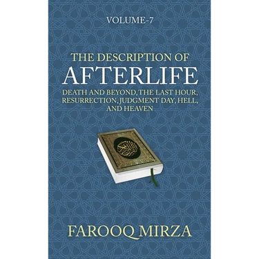 The Description of Afterlife: Death and Beyond, The Last Hour, Resurrection, Judgment Day, Hell, and Heaven