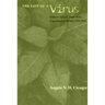 The Life of a Virus: Tobacco Mosaic Virus as an Experimental Model, 1930-1965