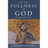 All the Fullness of God: The Christ of Colossians