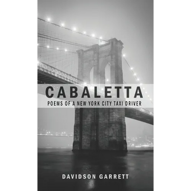 Cabaletta: Poems Of A New York City Taxi Driver