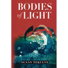 Bodies of Light