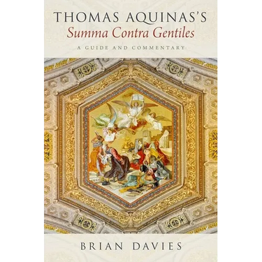 Thomas Aquinas's Summa Contra Gentiles: A Guide and Commentary