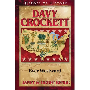 Davy Crockett: Ever Westward