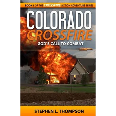 Colorado Crossfire: God's Call to Combat