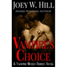 Vampire's Choice: A Vampire Queen Series Novel