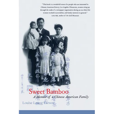 Sweet Bamboo: A Memoir of a Chinese American Family