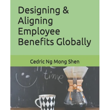 Designing & Aligning Employee Benefits Globally