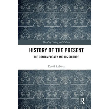 History of the Present: The Contemporary and its Culture