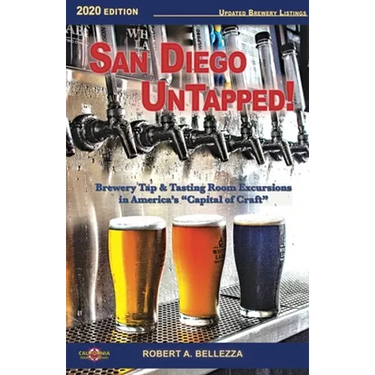 San Diego UnTapped!: Brewery Tap & Tasting Rooms in America's Capital of Craft