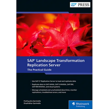 SAP Landscape Transformation Replication Server: The Practical Guide