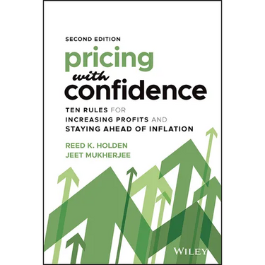 Pricing with Confidence: Ten Rules for Increasing Profits and Staying Ahead of Inflation