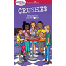 A Smart Girl's Guide: Crushes: Dating, Rejection, and Other Stuff